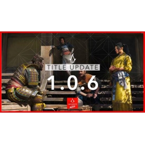 《刺客信条：影》1.0.6大更新今晚发布！新剧情新盟友新难度 还有额外成就/奖